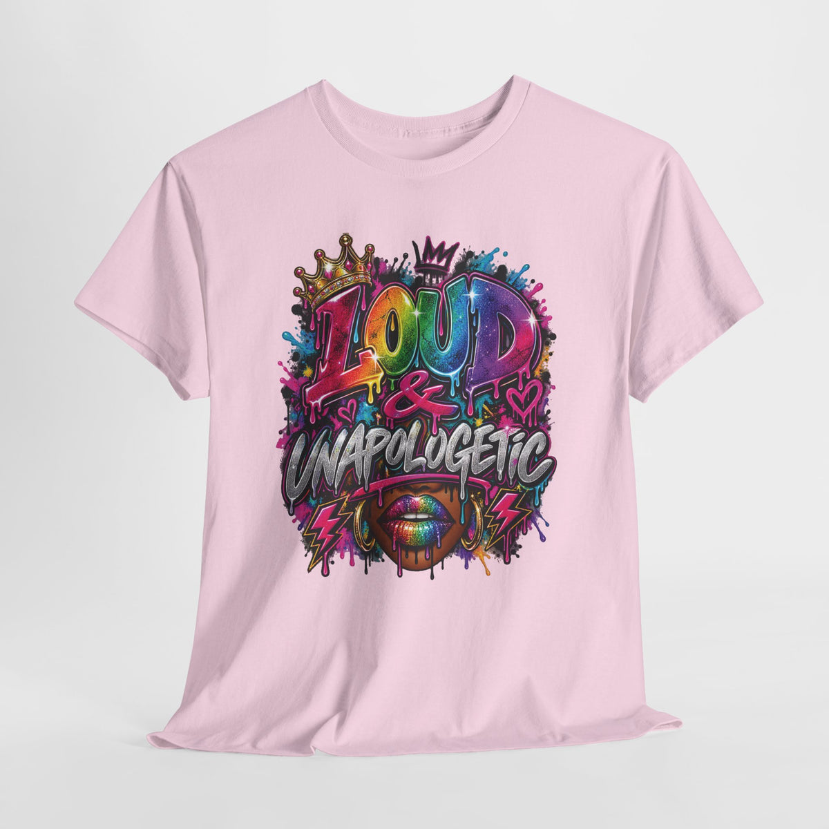 Loud & Unapologetic T-Shirt | Colorful Graffiti Typography, Bold Street Art Tee