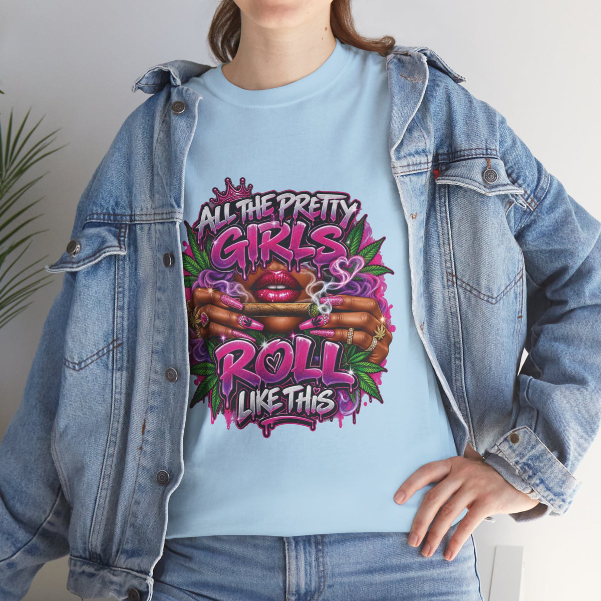 All The Pretty Girls Roll Like This T-Shirt | Pink Graffiti Cannabis Hands Design