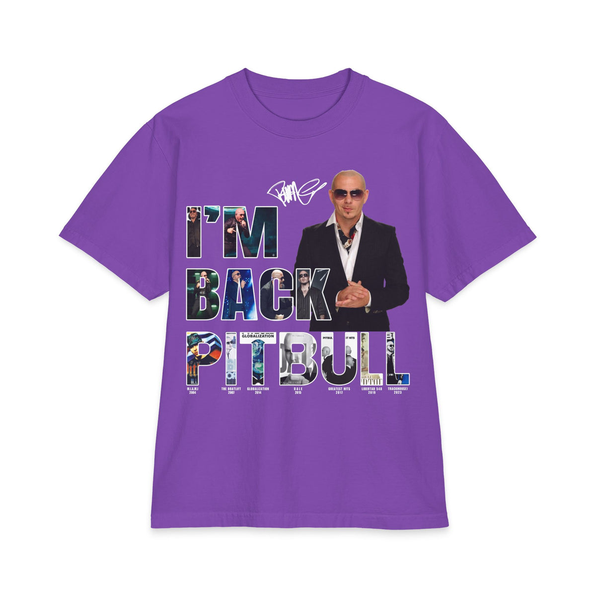 I'm Back Pitbull T-Shirt | Celebrity Photo Text Tee