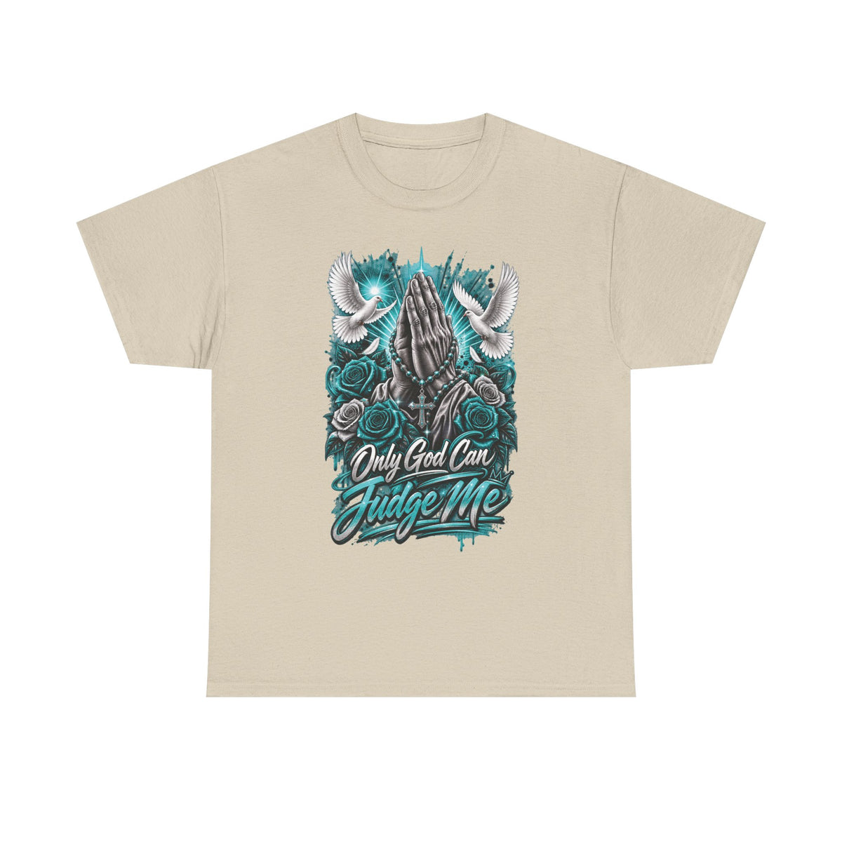 Only God Can Judge Me T-Shirt | Praying Hands, Doves, Roses