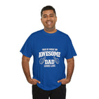 Awesome Dad T-Shirt | "This Is What An Awesome Dad Looks Like", Fathers Day Tee