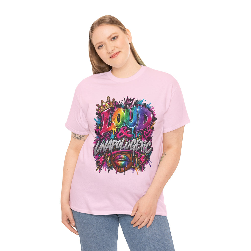 Loud & Unapologetic T-Shirt | Colorful Graffiti Typography, Bold Street Art Tee