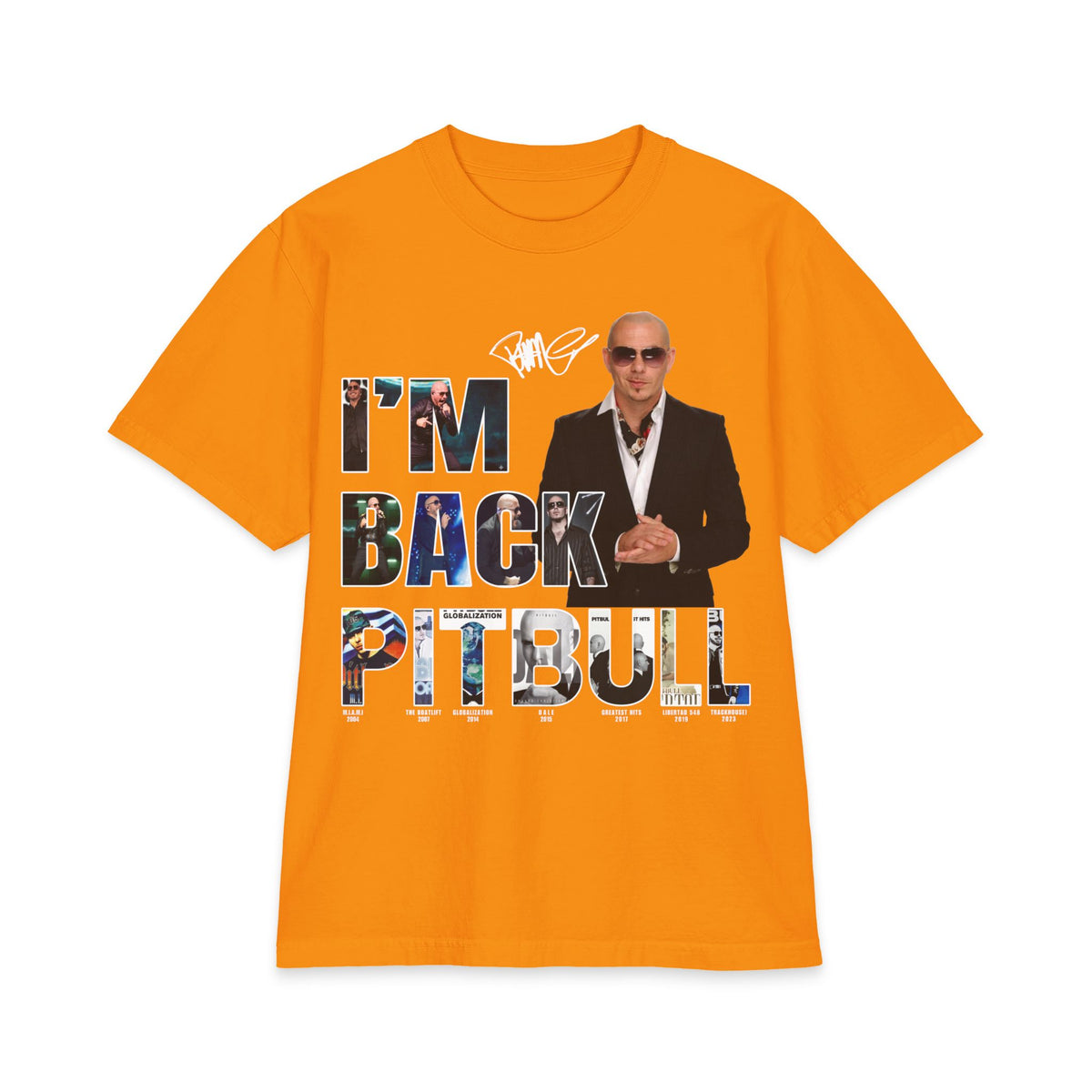 I'm Back Pitbull T-Shirt | Celebrity Photo Text Tee