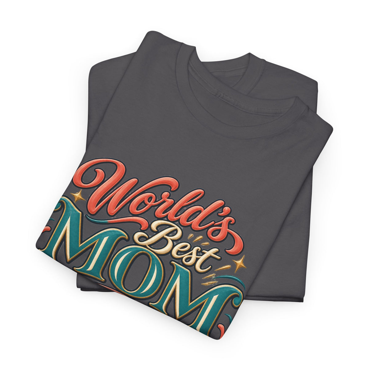 World’s Best Mom T-Shirt