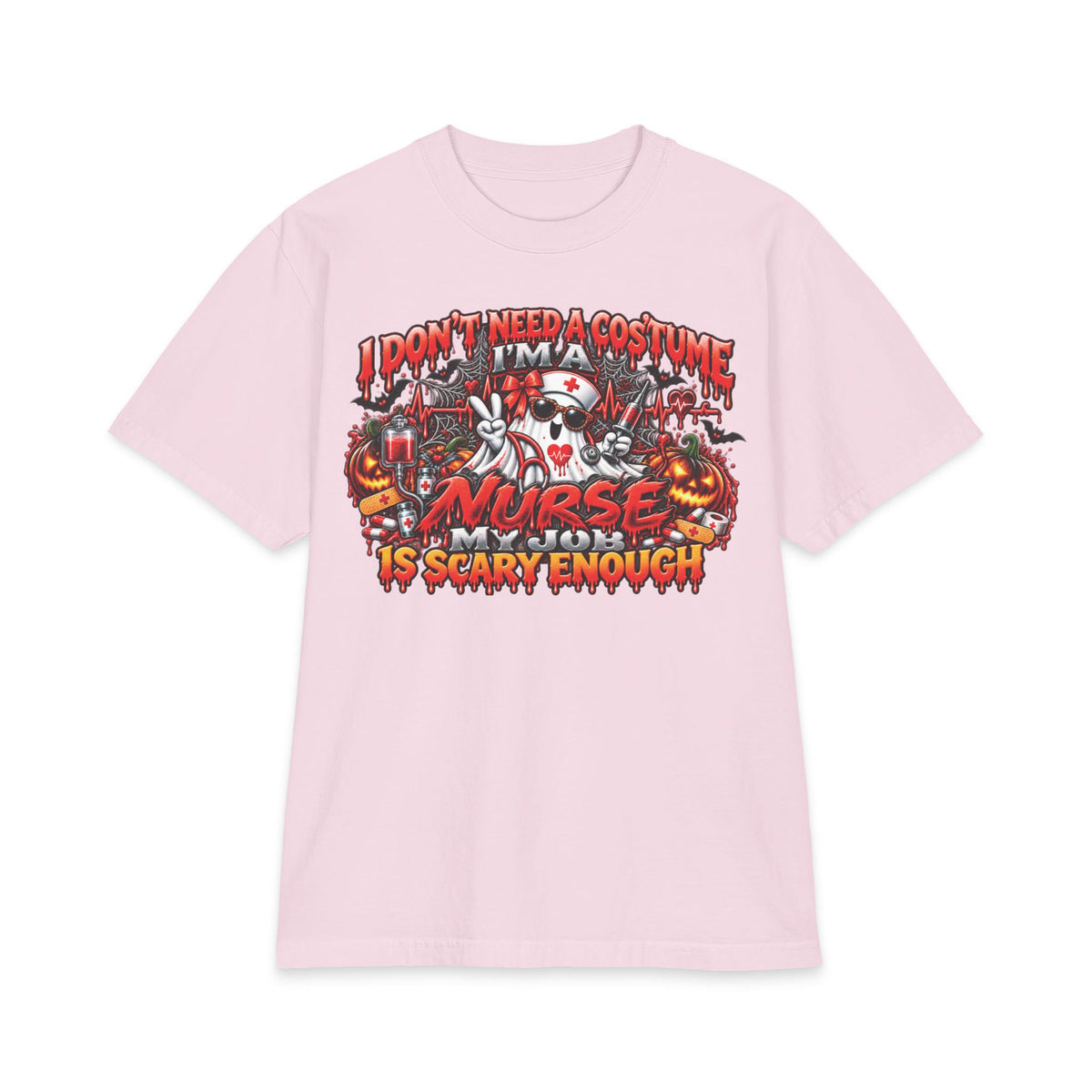 I Don't Need A Costume I'm A Nurse Is Scary Enough T-Shirt | Halloween Nurse Tee