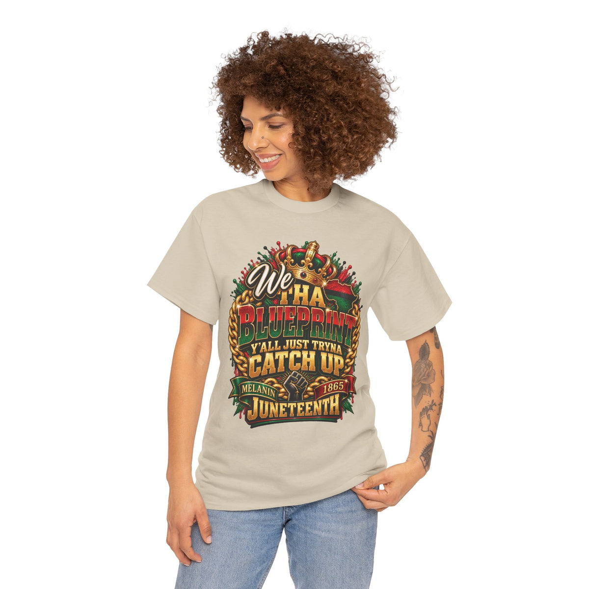 We Have the Blueprint Y'all Just Tryna Catch Up Juneteenth Tee | Melanin 1865