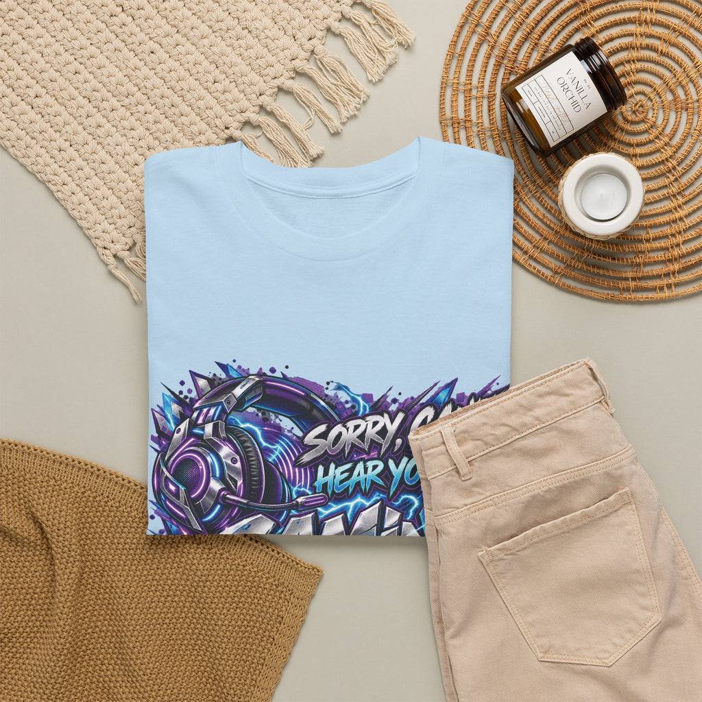 Gaming “Sorry, Can’t Hear You, I’m Gaming” Graphic T-Shirt