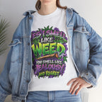 You Smell Like Weed T-Shirt | Cannabis Graphic Tee, Funny Stoner Slogan