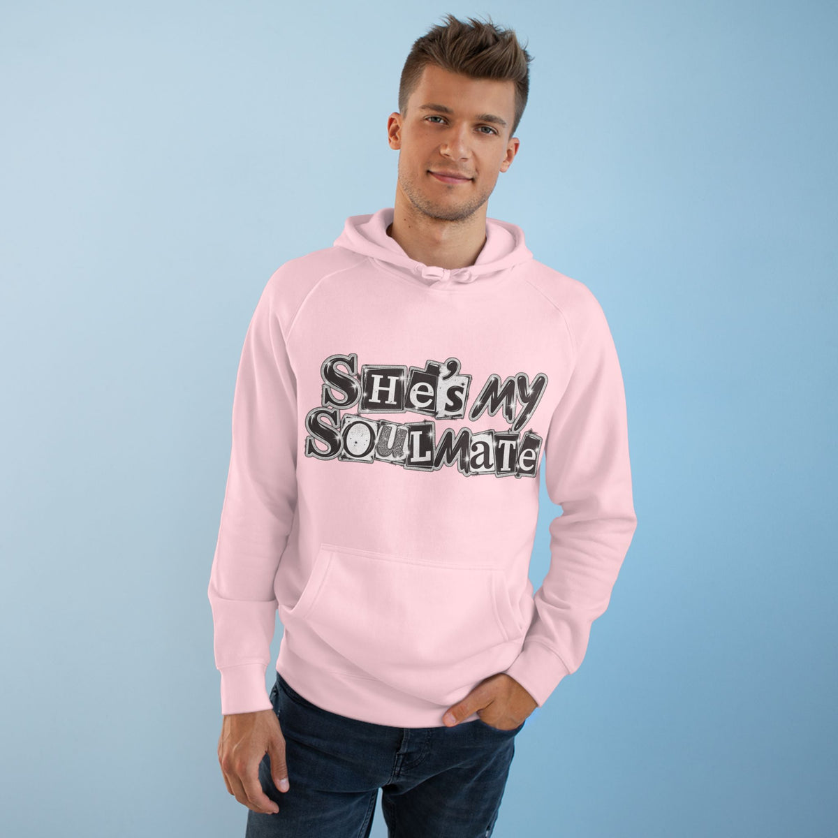 She's My Soulmate  Couples Romantic  Quote Hoodie