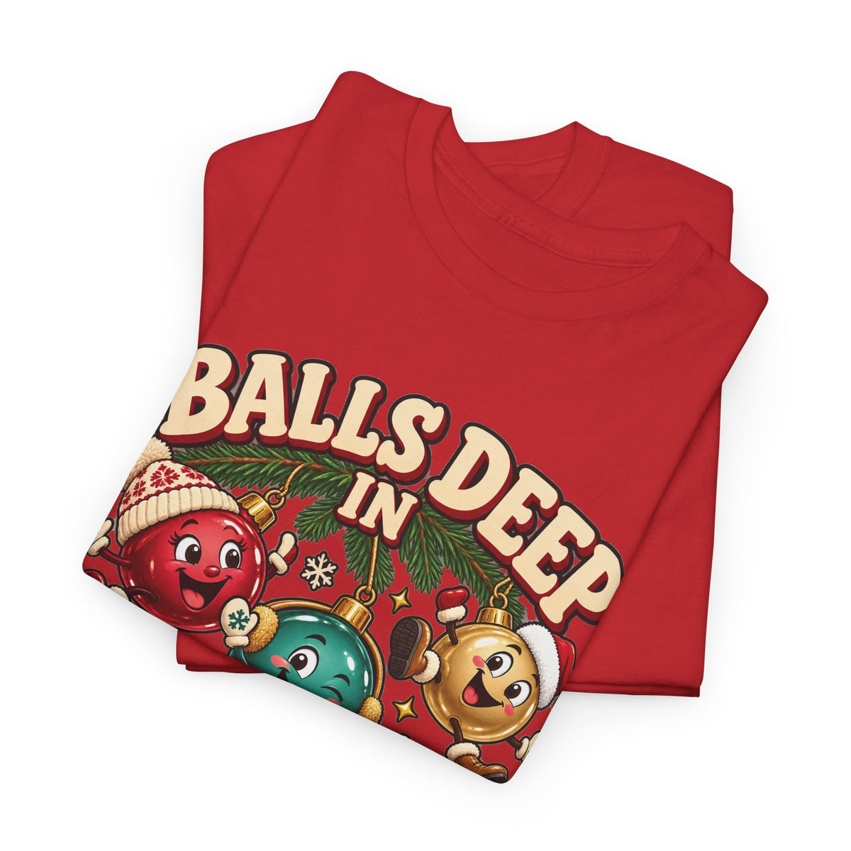 Balls Deep in Christmas Spirit Graphic Tee