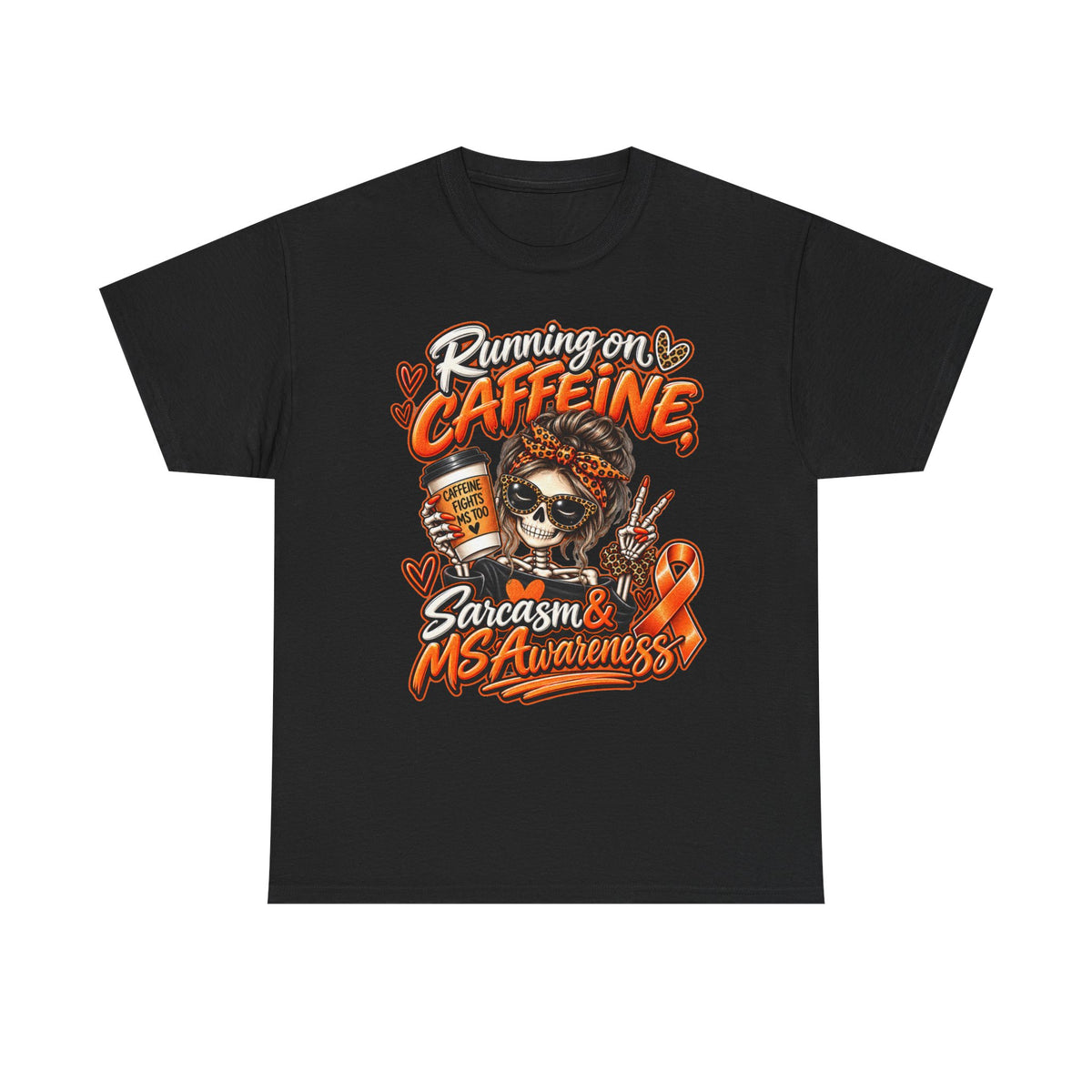 Multiple Sclerosis Awareness, Running on Caffeine Skull Sarcasm & MS Awareness T-Shirt | Orange Ribbon