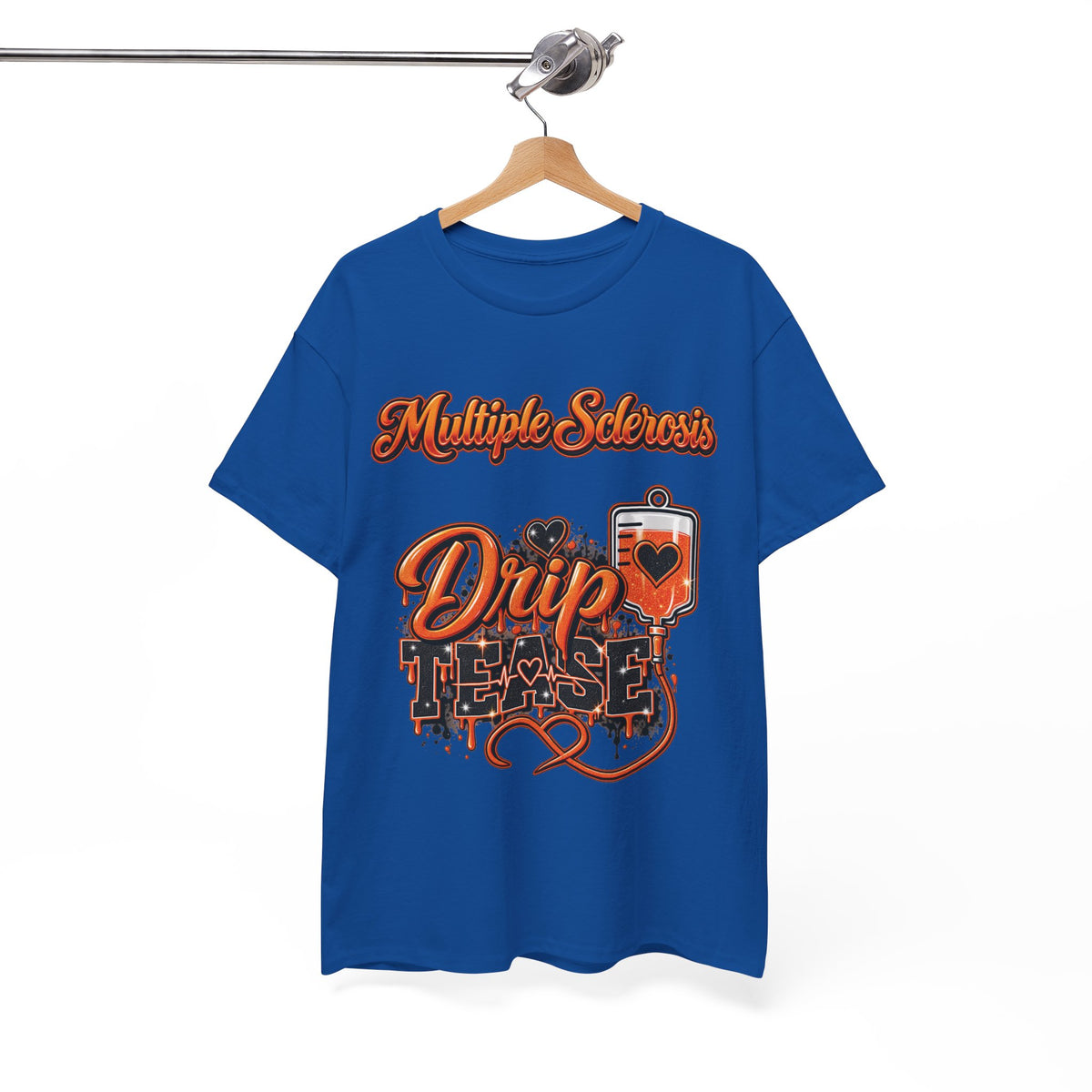 Multiple Sclerosis Drip Tease T-Shirt | MS Awareness design