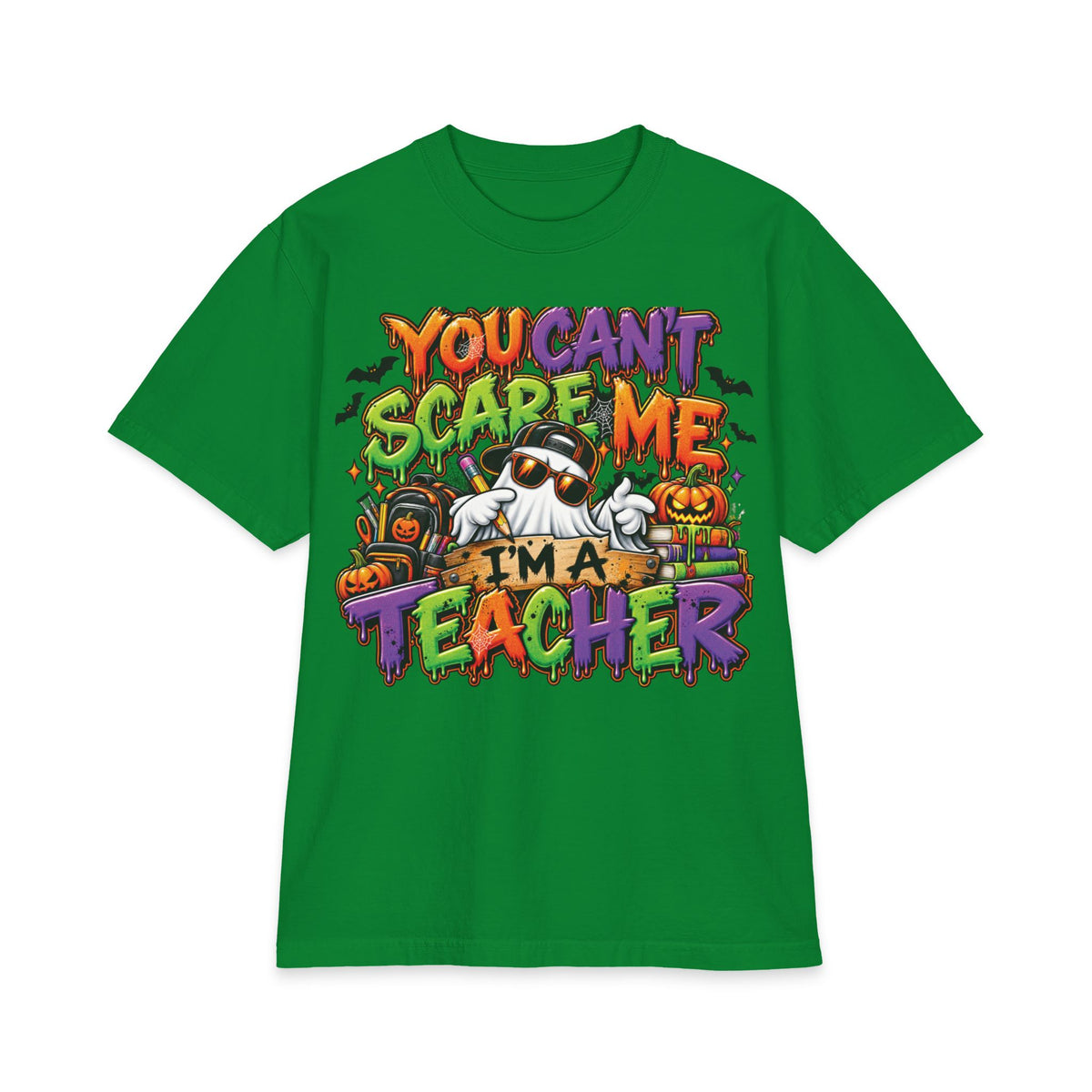 You Can't Scare Me I'm a Teacher Short Sleeve | Halloween Teacher Shirt