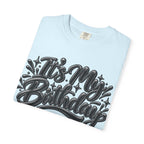 It’s My Birthday Graphic T-Shirt