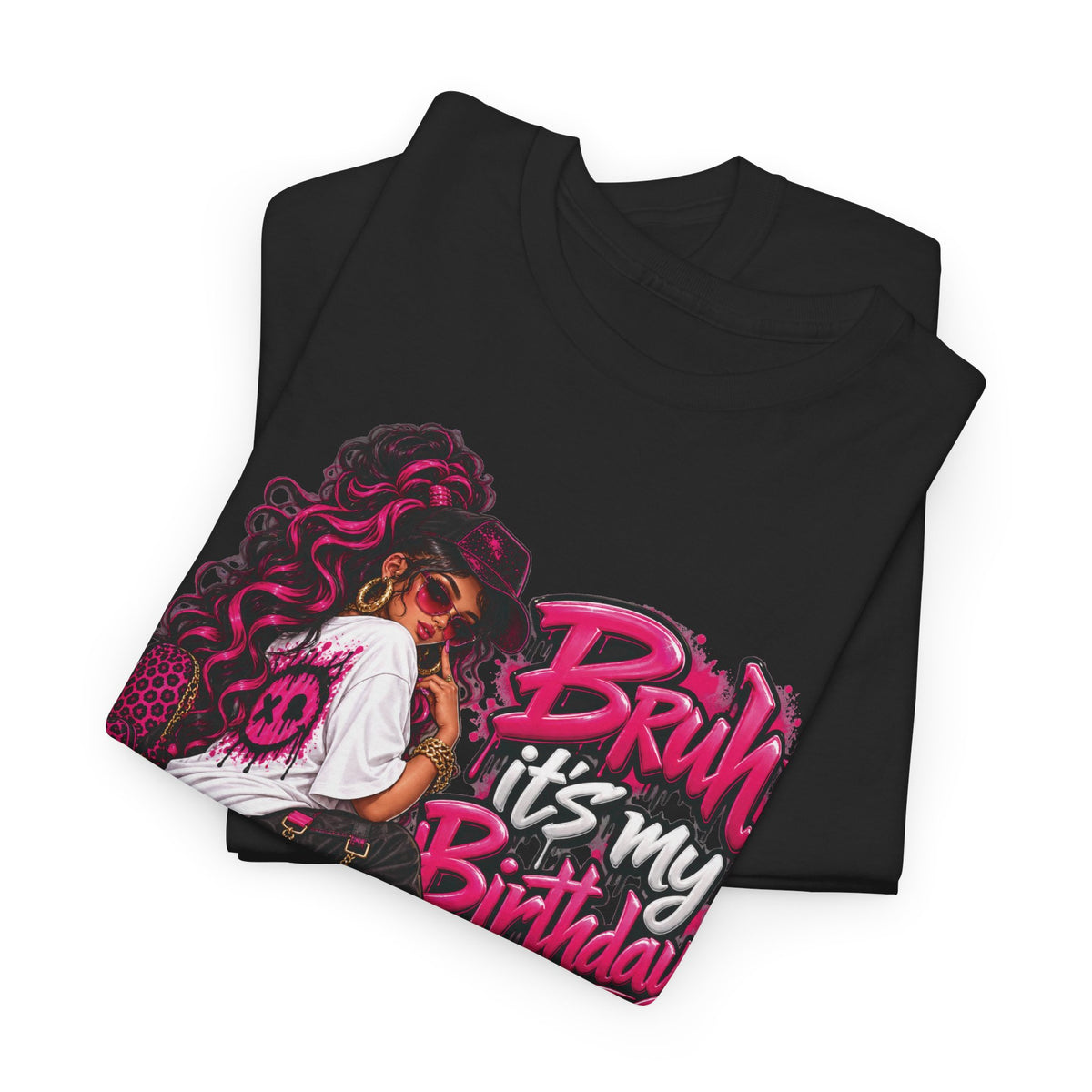 “Bruh, It’s My Birthday” Birthday Graphic T-Shirt