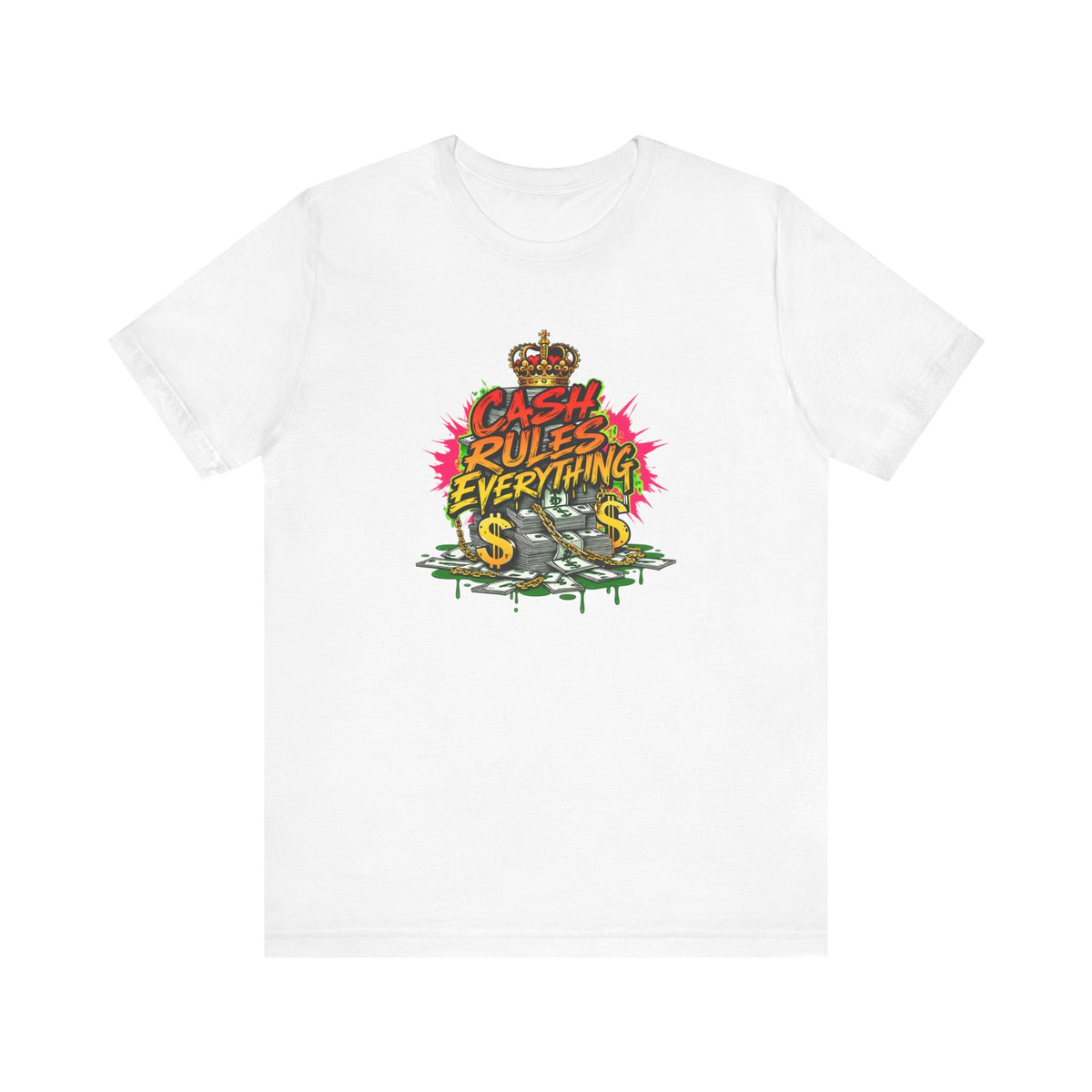 Cash Rules Everything Graphic T-Shirt | Streetwear Money Crown Design