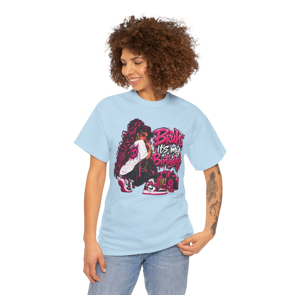 “Bruh, It’s My Birthday” Birthday Graphic T-Shirt