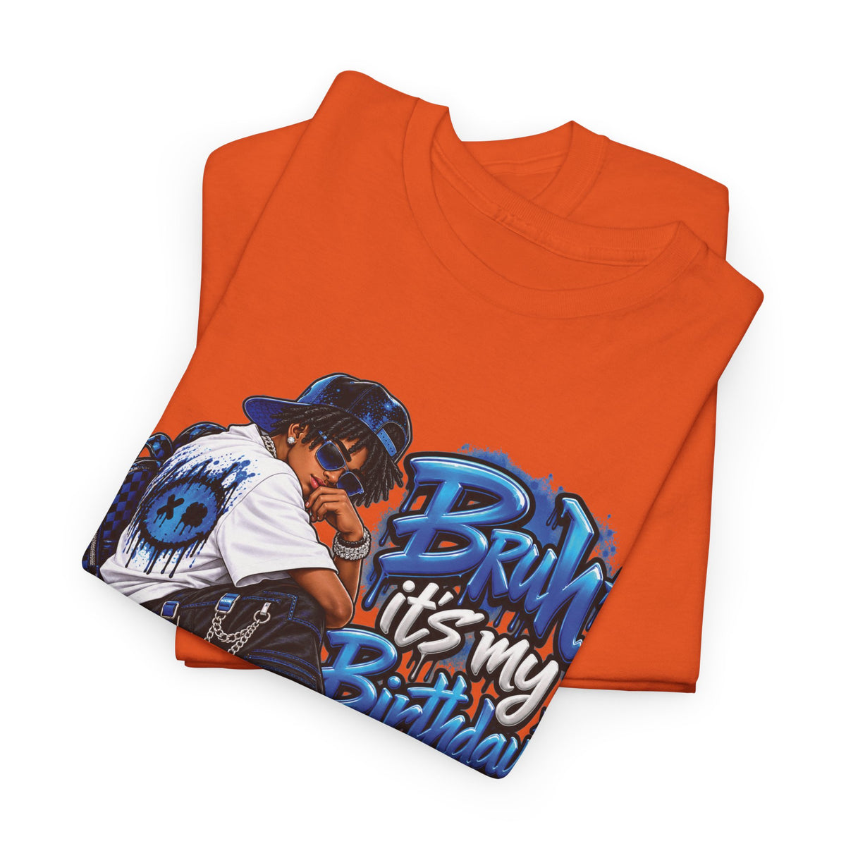 Bruh It’s My Birthday Graphic T-Shirt