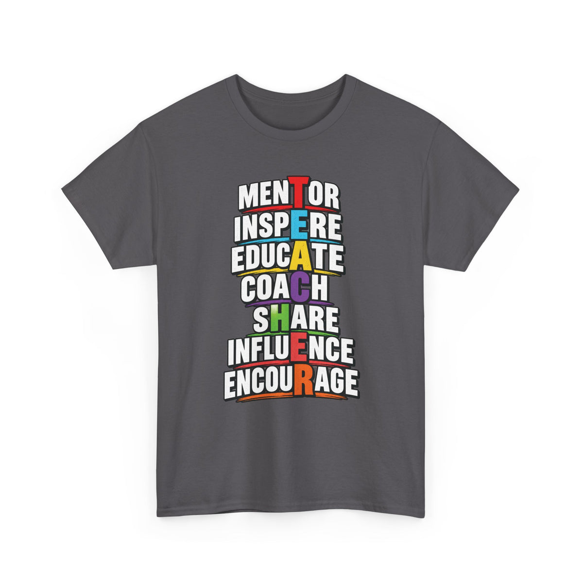 Mentor Inspire Educate Coach Share Influence Encourage T-Shirt | Typography