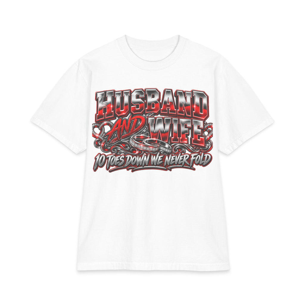 Husband and Wife Graphic Tee | 10 Toes Down We Never Fold T-Shirt
