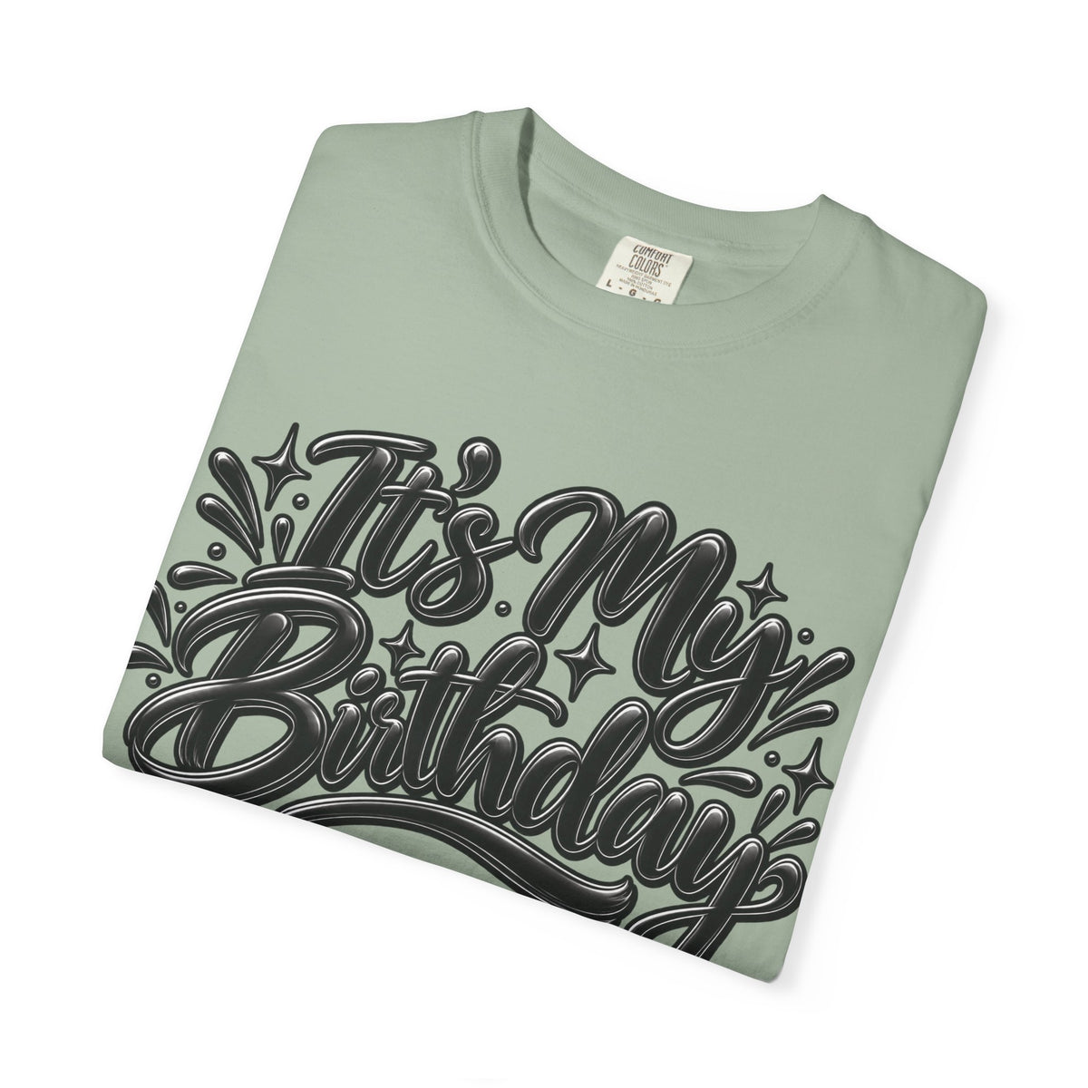 It’s My Birthday Graphic T-Shirt
