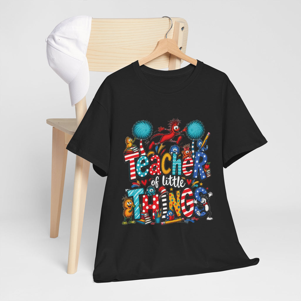Teacher of Little Things T-Shirt | Colorful Dr. Seuss Style Kids Classroom Tee