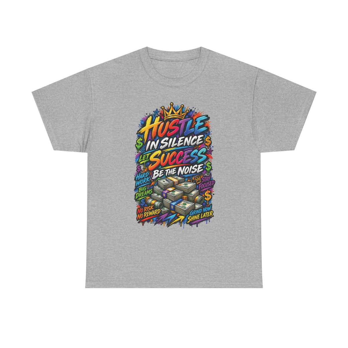 Hustle in Silence Success Be the Noise T-Shirt | Motivational Graphic Tee