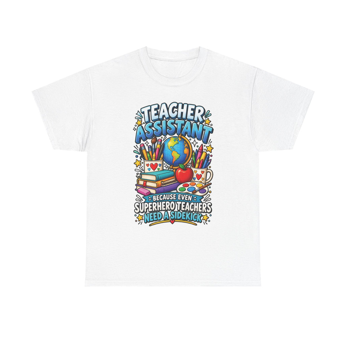 Teacher Assistant Tee | Colorful School Supplies, Globe, Apple, Superhero Theme