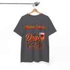 Multiple Sclerosis Drip Tease T-Shirt | MS Awareness design