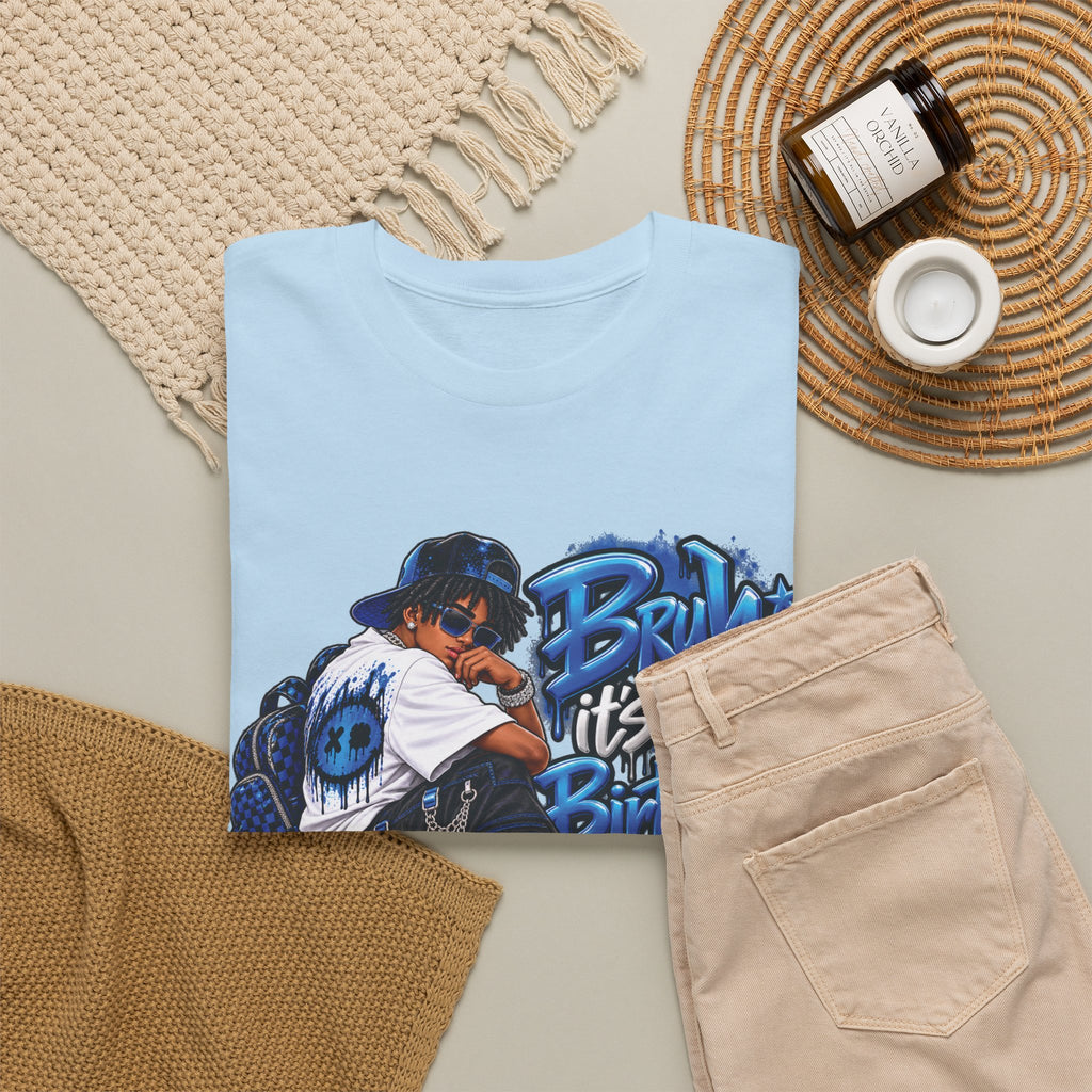 Bruh It’s My Birthday Graphic T-Shirt