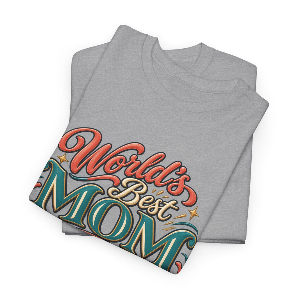 World’s Best Mom T-Shirt
