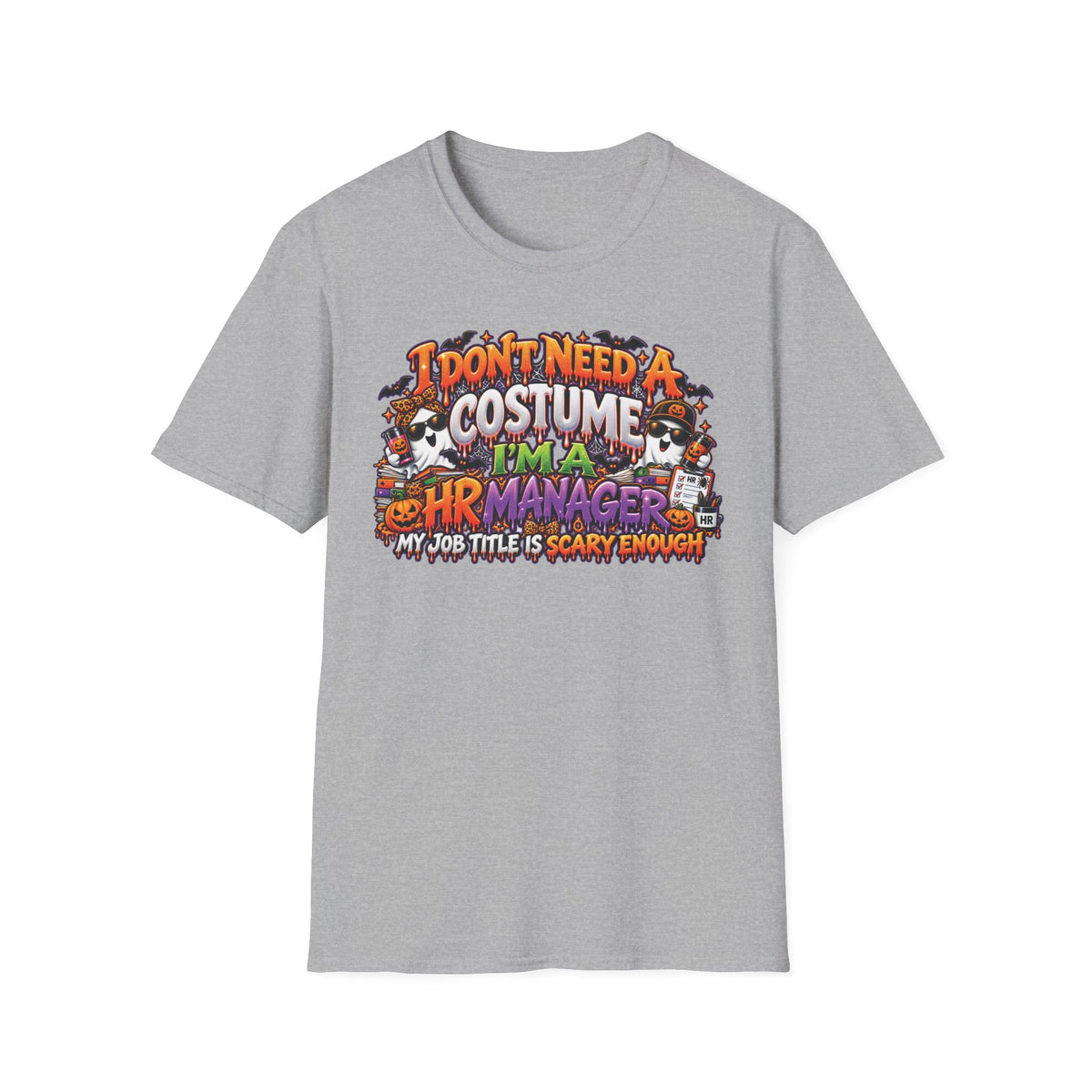 I Dont Need A Costume Im An HR Manager T-Shirt | Halloween HR Manager Shirt