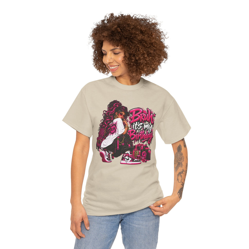 “Bruh, It’s My Birthday” Birthday Graphic T-Shirt
