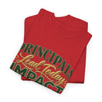 Principals Lead Today, Impact Tomorrow Inspirational T-Shirt