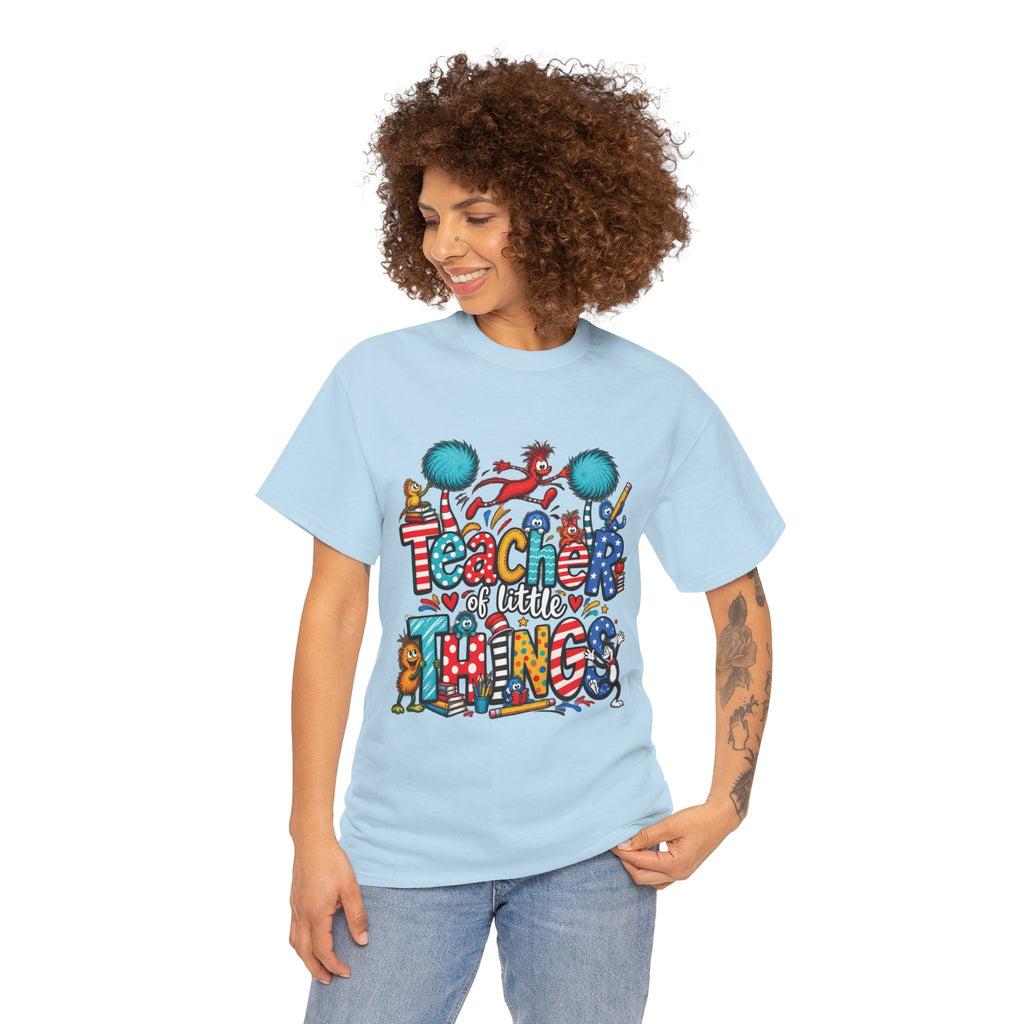 Teacher of Little Things T-Shirt | Colorful Dr. Seuss Style Kids Classroom Tee