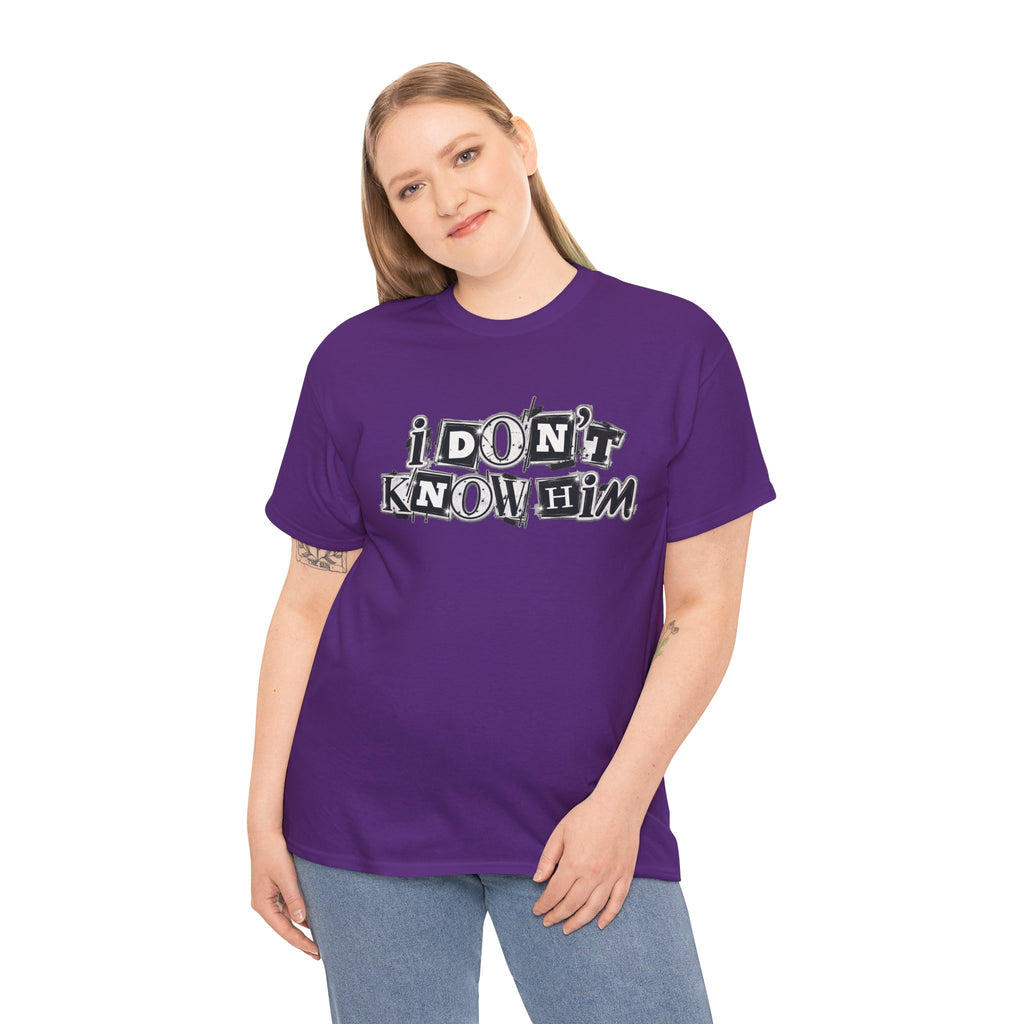 I Don’t Know Him Couples Statement T-Shirt
