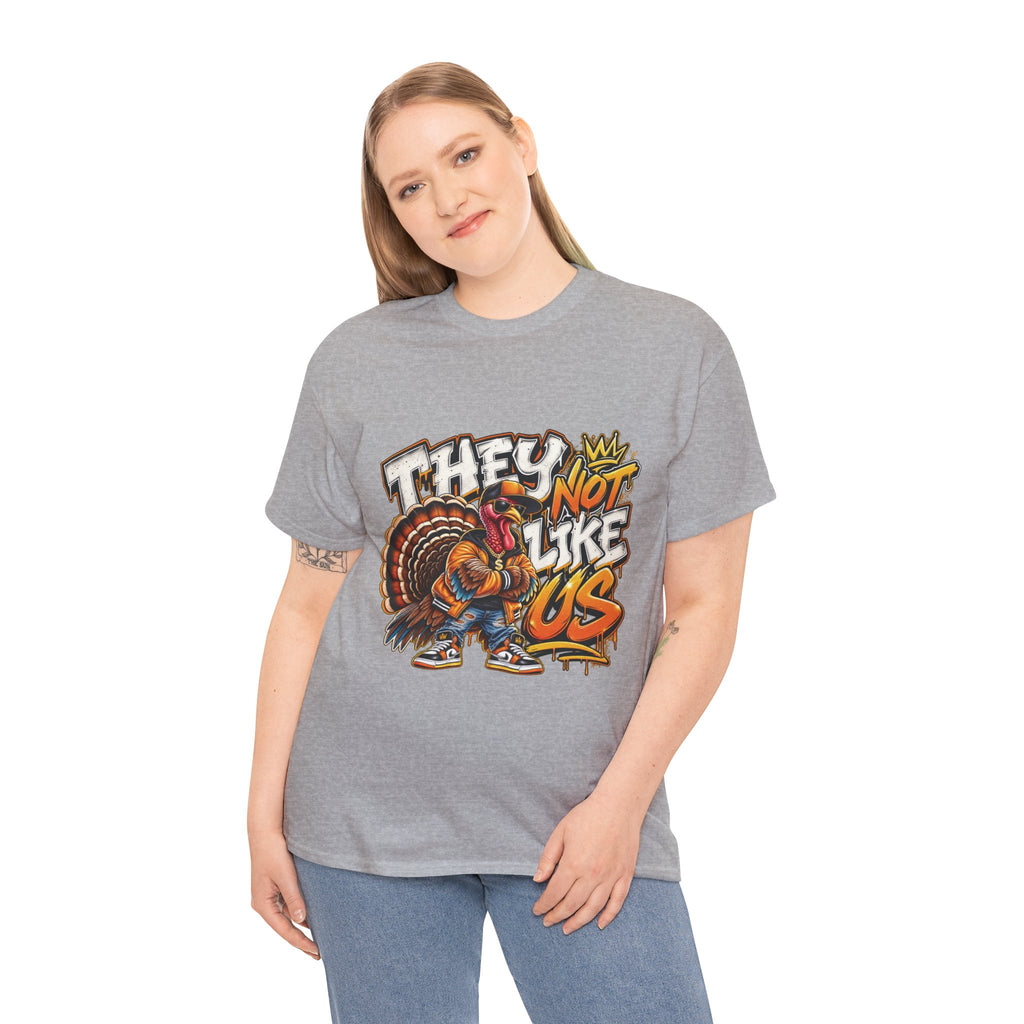 They Not Like Us Turkey Tee | Streetwear Thanksgiving Graphic Shirt