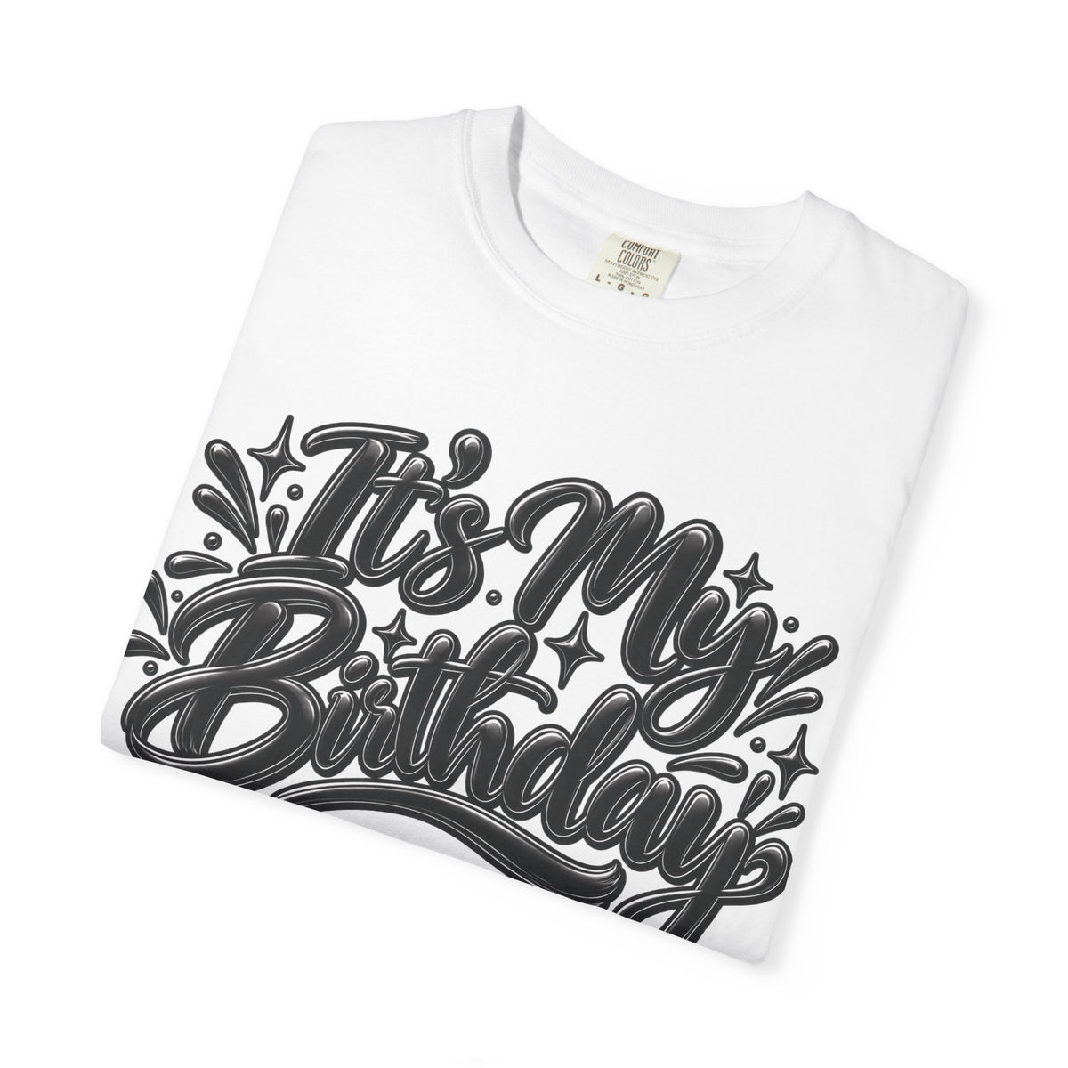 It’s My Birthday Graphic T-Shirt