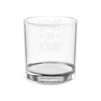 Might Be Water Whiskey Glass | Engraved 10.5oz Rocks Glass