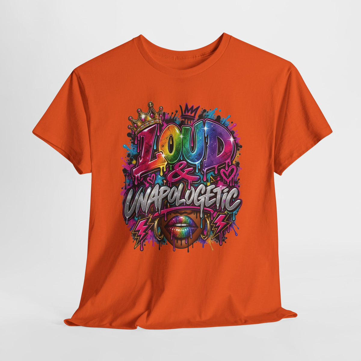 Loud & Unapologetic T-Shirt | Colorful Graffiti Typography, Bold Street Art Tee